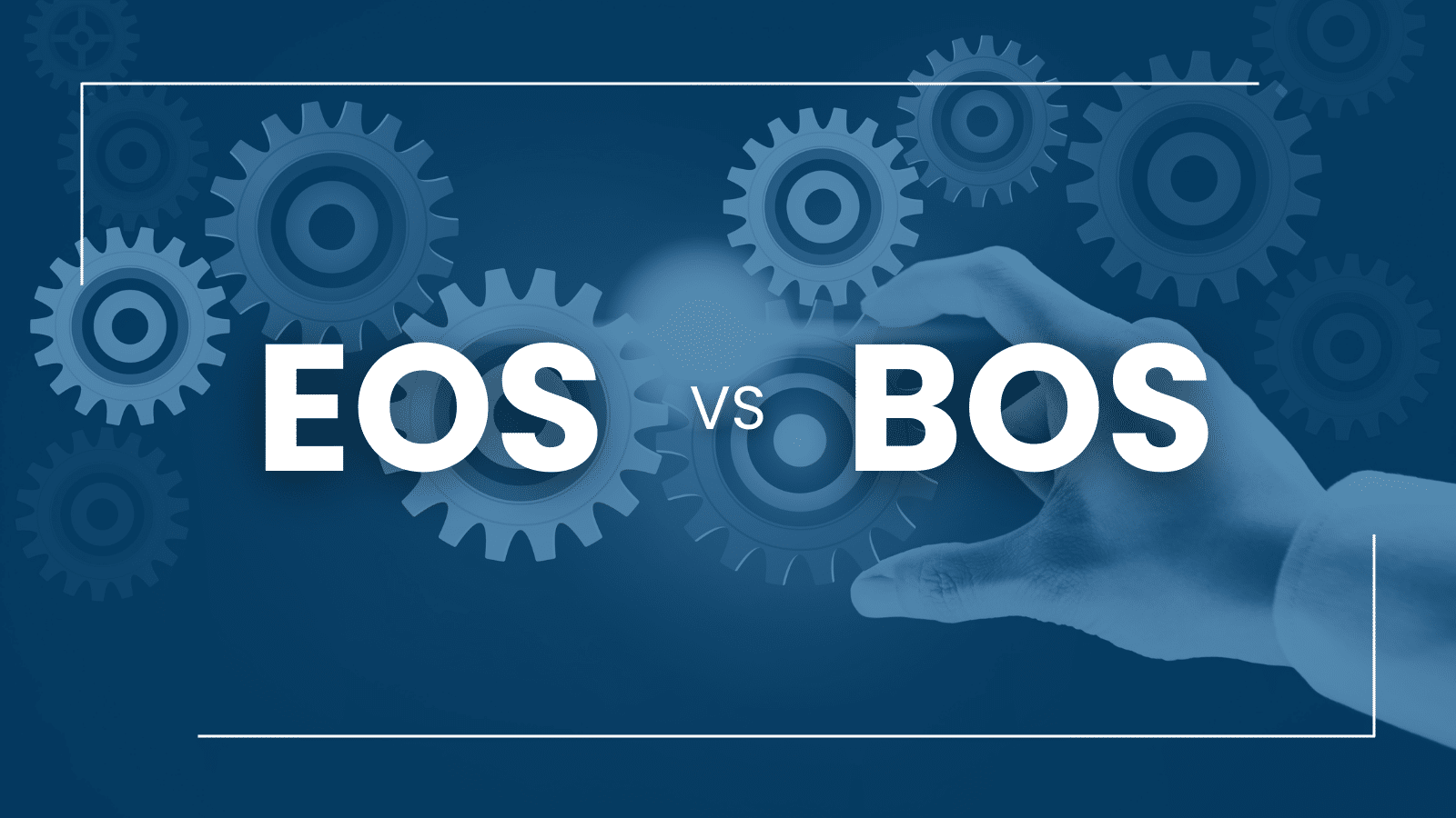 EOS vs. BOS