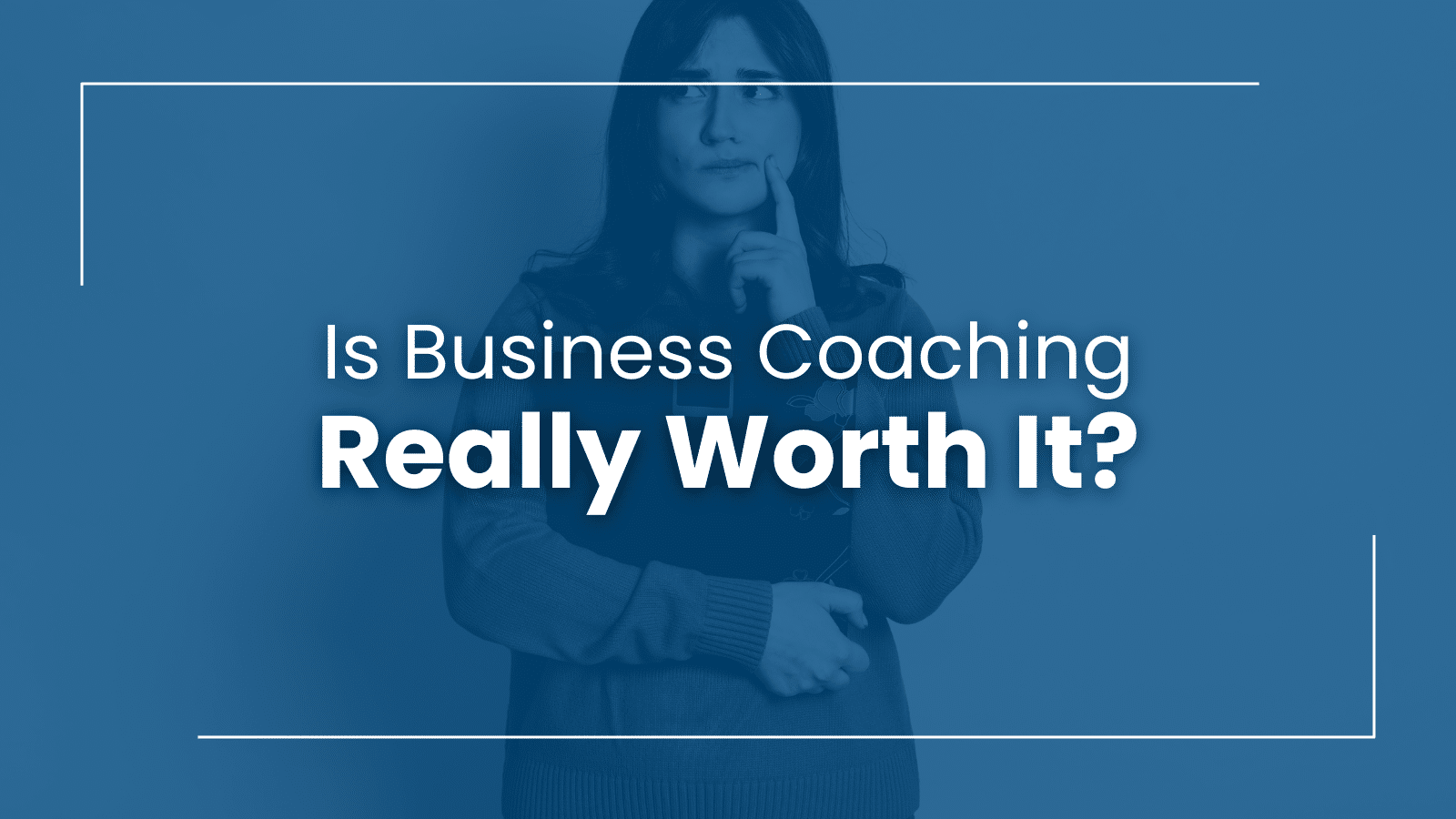 Is Business Coaching Worth It?