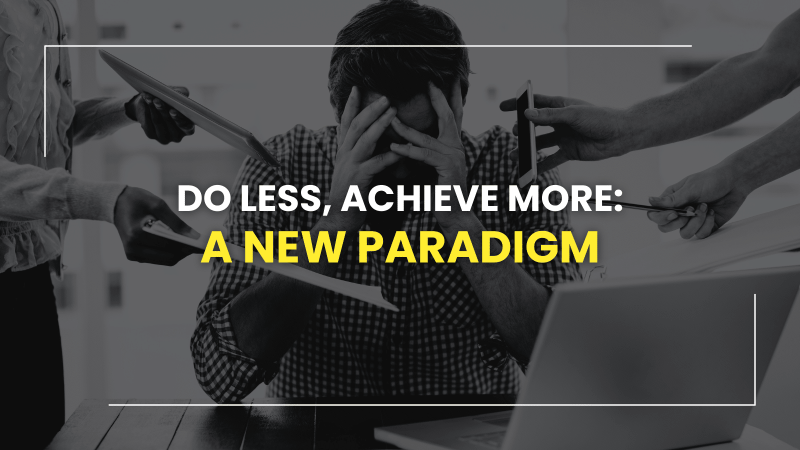 Why are you still doing so much?