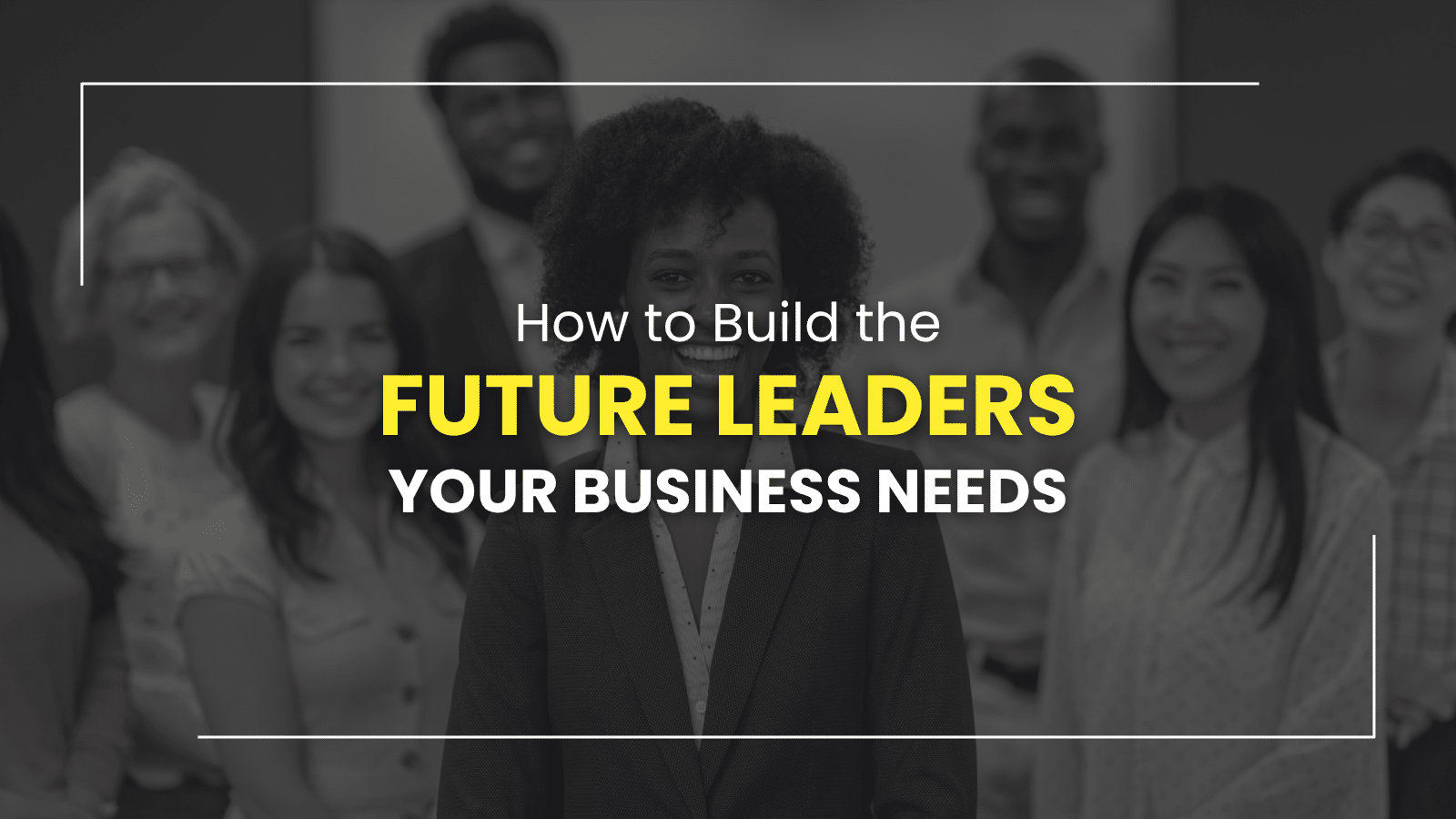 Creating Future Leader 3 Steps to Build Future Leaders for Your Business - ActionCOACH Bluegrass
